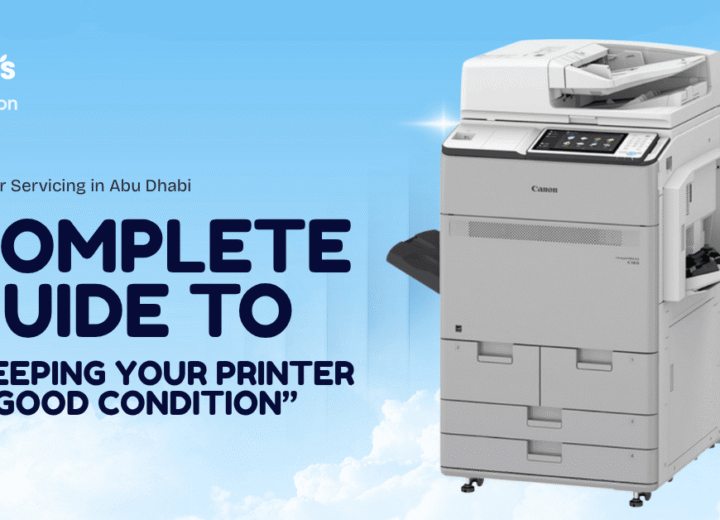 Printer Servicing in Abu Dhabi: A Complete Guide to Keeping Your Printer in Good Condition
