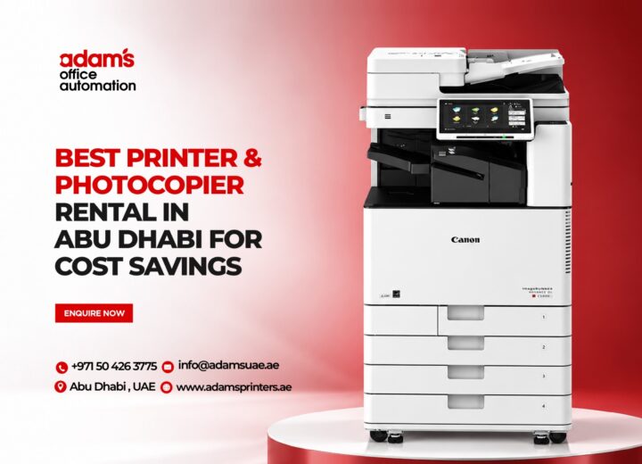 Best Printer & Photocopier Rental in Abu Dhabi for Cost Savings 
